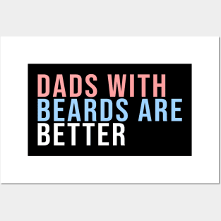 Dads With Beards Are Better Family Matching Posters and Art